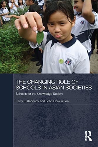 Beispielbild fr The Changing Role of Schools in Asian Societies: Schools for the Knowledge Society zum Verkauf von Blackwell's