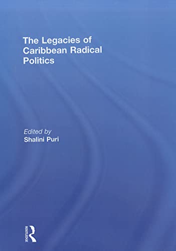 Stock image for The Legacies of Caribbean Radical Politics for sale by Chiron Media