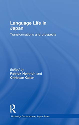 9780415587228: Language Life in Japan: Transformations and Prospects: 34 (Routledge Contemporary Japan Series)