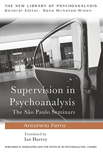9780415587556: Supervision in Psychoanalysis