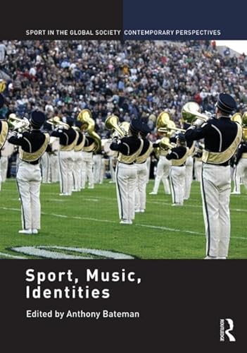 Beispielbild fr Sport, Music, Identities (Sport in the Global Society Contemporary Perspectives) zum Verkauf von Chiron Media