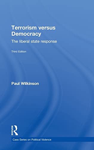 Beispielbild fr Terrorism Versus Democracy: The Liberal State Response (Political Violence) zum Verkauf von WorldofBooks