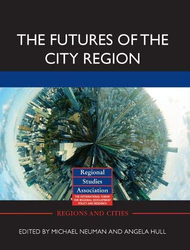 9780415588034: The Futures of the City Region (Regions and Cities)