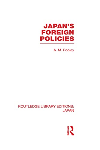 Beispielbild fr Japan's Foreign Policies zum Verkauf von Blackwell's
