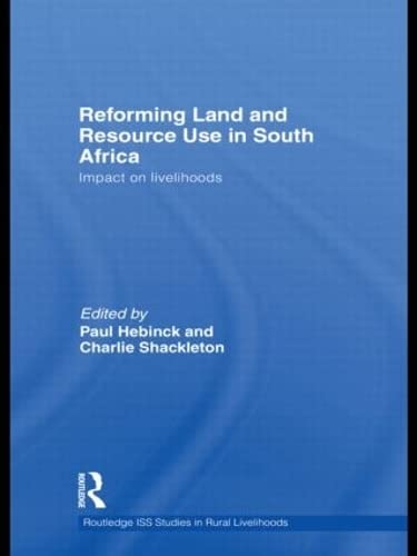 Stock image for Reforming Land and Resource Use in South Africa: Impact on Livelihoods (Routledge Iss Studies in Rural Livelihoods, Band 6) for sale by Buchpark