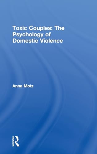 Stock image for Toxic Couples: The Psychology of Domestic Violence for sale by Chiron Media