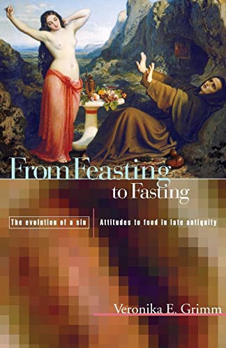 Stock image for From Feasting To Fasting: The Evolution of a Sin for sale by Blackwell's