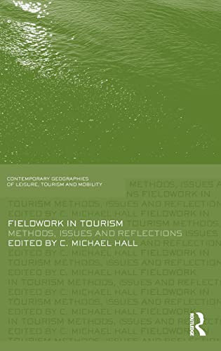 Beispielbild fr Fieldwork in Tourism : Methods, Issues and Reflections zum Verkauf von Better World Books