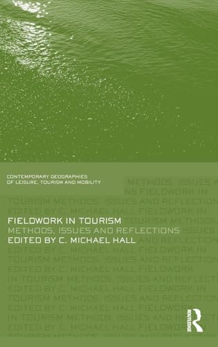 Stock image for Fieldwork in Tourism : Methods, Issues and Reflections for sale by Better World Books