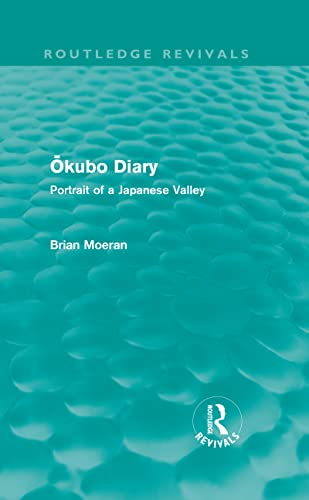 Imagen de archivo de Okubo Diary (Routledge Revivals): Portrait of a Japanese Valley a la venta por Chiron Media