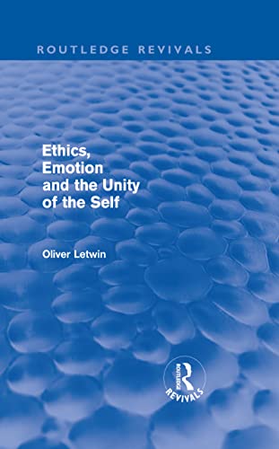 Imagen de archivo de Ethics, Emotion and the Unity of the Self (Routledge Revivals) a la venta por Chiron Media