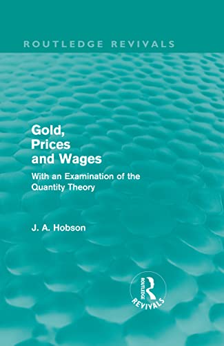 Imagen de archivo de Gold Prices and Wages (Routledge Revivals) a la venta por Chiron Media