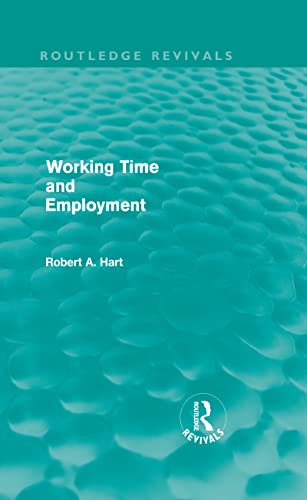 Imagen de archivo de Working Time and Employment (Routledge Revivals) a la venta por Chiron Media