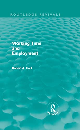 9780415589451: Working Time and Employment (Routledge Revivals)