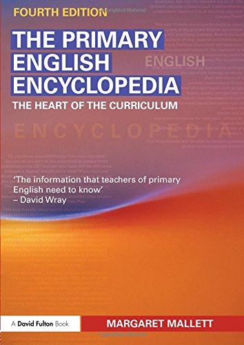 Imagen de archivo de The Primary English Encyclopedia: The Heart of the Curriculum a la venta por AwesomeBooks