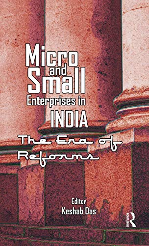 Beispielbild fr Micro and Small Enterprises in India: The Era of Reforms zum Verkauf von Chiron Media