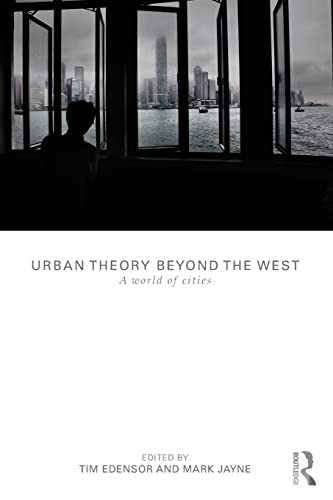 Stock image for Urban Theory Beyond the West: A World of Cities for sale by ThriftBooks-Atlanta