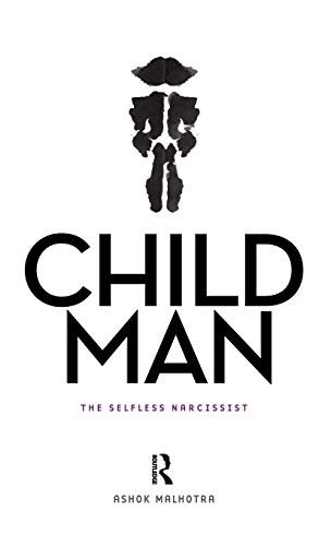 Stock image for Child Man: The Selfless Narcissist for sale by Chiron Media