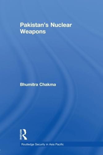 9780415590327: Pakistan's Nuclear Weapons (Routledge Security in Asia Pacific)