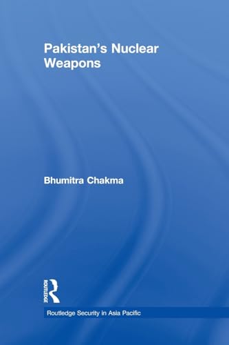 9780415590327: Pakistan's Nuclear Weapons (Routledge Security in Asia Pacific) (Routledge Security in Asia Pacific Series)