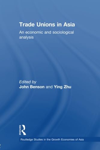 9780415590402: Trade Unions in Asia: An Economic and Sociological Analysis