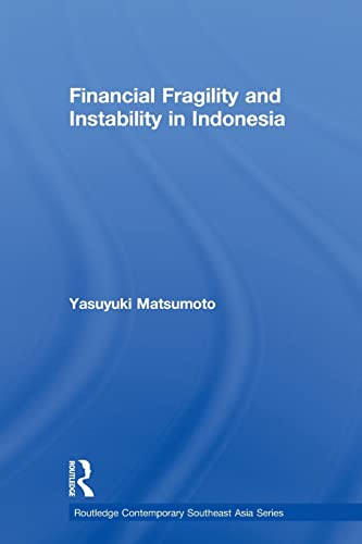 Stock image for Financial Fragility and Instability in Indonesia (Routledge Contemporary Southea) for sale by Chiron Media