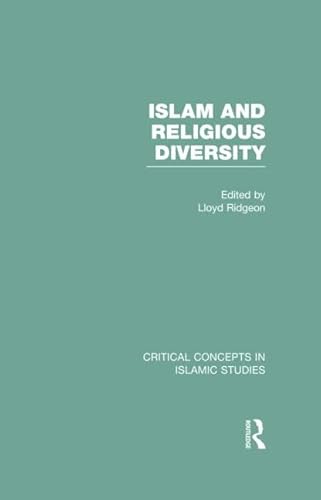 Beispielbild fr Islam and Religious Diversity (Critical Concepts in Islamic Studies) zum Verkauf von Chiron Media