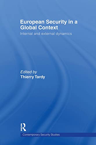 Beispielbild fr European Security in a Global Context : Internal and External Dynamics zum Verkauf von Blackwell's