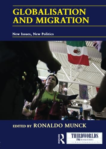 Imagen de archivo de Globalisation and Migration New Issues, New Politics a la venta por Born 2 Read Books