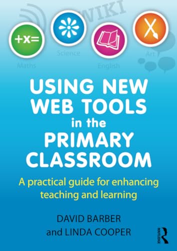 Stock image for Using New Web Tools in the Primary Classroom for sale by Books Puddle