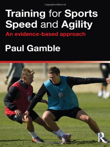 9780415591256: Training for Sports Speed and Agility: An Evidence-Based Approach