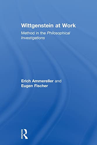 Beispielbild fr Wittgenstein at Work: Method in the Philosophical Investigations zum Verkauf von Blackwell's