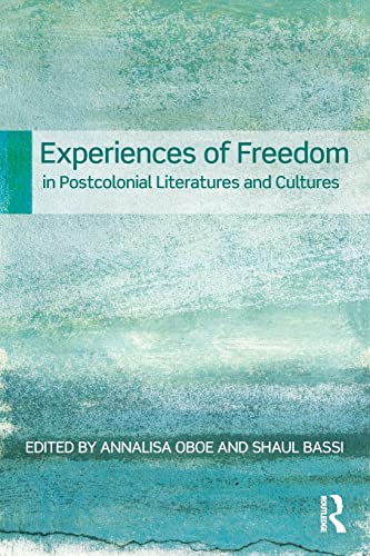 Beispielbild fr Experiences of Freedom in Postcolonial Literatures and Cultures zum Verkauf von Buchpark