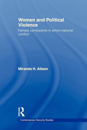 Women and Political Violence (Contemporary Security Studies)