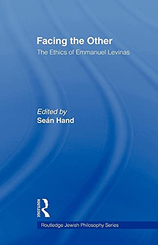9780415592505: Facing the Other: The Ethics of Emmanuel Levinas (Routledge Jewish Studies Series)