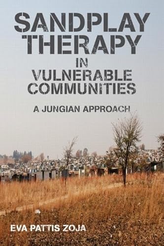 9780415592727: Sandplay Therapy in Vulnerable Communities: A Jungian Approach (New Library of Psychoanalysis)