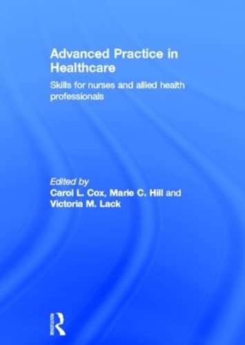 Imagen de archivo de Advanced Practice in Healthcare: Skills for Nurses and Allied Health Professionals a la venta por Revaluation Books