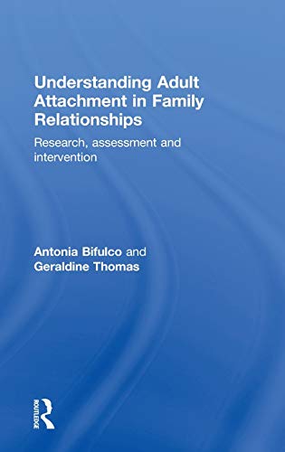 Stock image for Understanding Adult Attachment in Family Relationships: Research, Assessment and Intervention for sale by Chiron Media