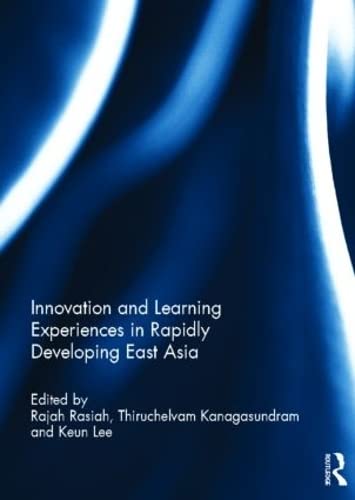 Imagen de archivo de Innovation and Learning Experiences in Rapidly Developing East Asia a la venta por Blackwell's