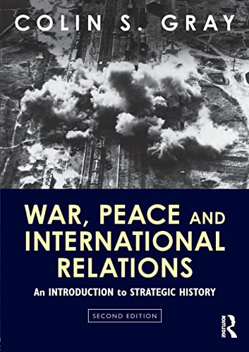 Stock-Bild f�r War, Peace and International Relations: An introduction to strategic history