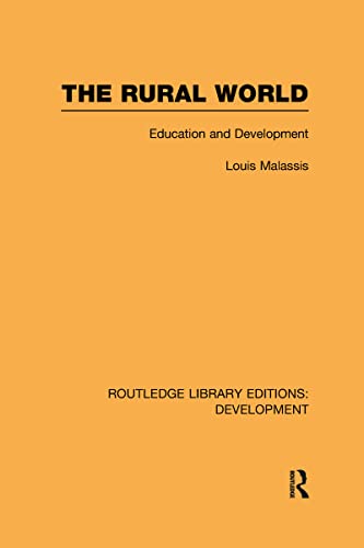Imagen de archivo de The Rural World: Education and Development (Routledge Library Editions: Development) a la venta por Chiron Media