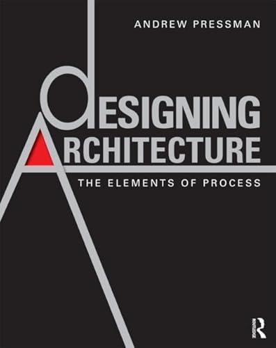 9780415595162: Designing Architecture: The Elements of Process