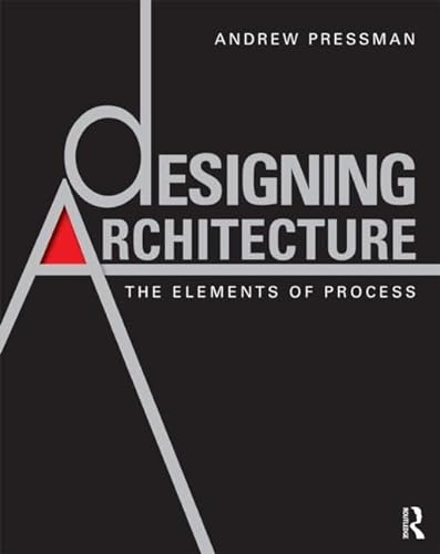 9780415595162: Designing Architecture: The Elements of Process