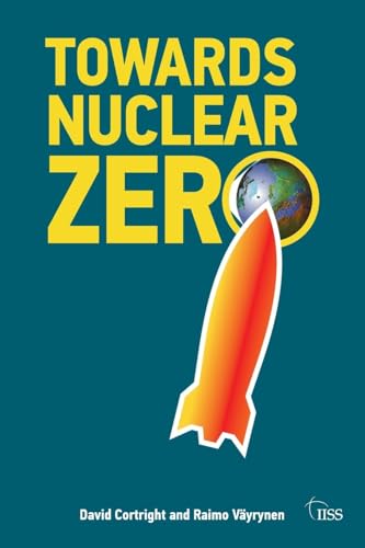 Imagen de archivo de Towards Nuclear Zero (Adelphi series) a la venta por Wonder Book