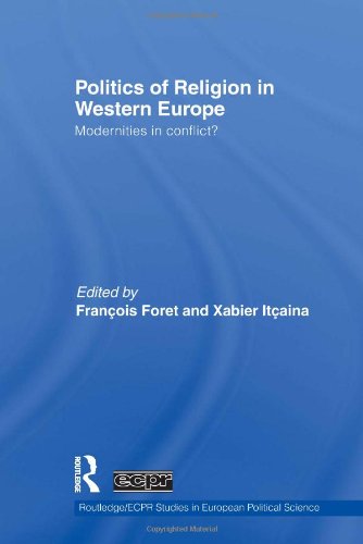 Beispielbild fr Politics of Religion in Western Europe: Modernities in conflict? (Routledge/ECPR Studies in European Political Science) zum Verkauf von Chiron Media