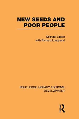 New Seeds and Poor People (9780415595377) by Lipton, Michael; Longhurst, Richard