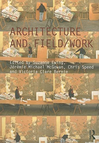 Stock image for Architecture and Field/Work for sale by Better World Books: West