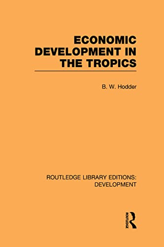 9780415595506: Economic Development in the Tropics (Routledge Library Editions: Development)