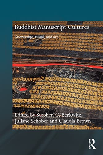 9780415596138: Buddhist Manuscript Cultures: Knowledge, Ritual, and Art (Routledge Critical Studies in Buddhism)