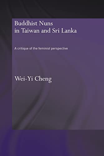 Beispielbild fr Buddhist Nuns in Taiwan and Sri Lanka : A Critique of the Feminist Perspective zum Verkauf von Blackwell's